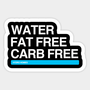 Water Fat Free Carb Free Hydro Homies White Sticker